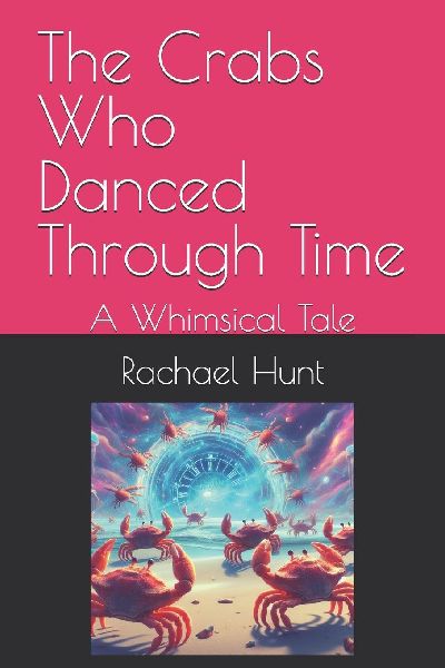 The Crabs Who Danced Through Time: A Whimsical Tale