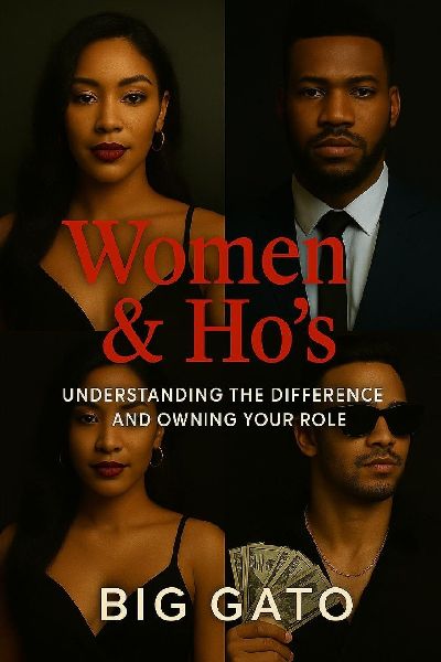 Women And Hos: Understanding The Difference And Owning Your Role