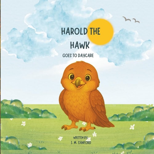 Harold The Hawk Goes to Daycare