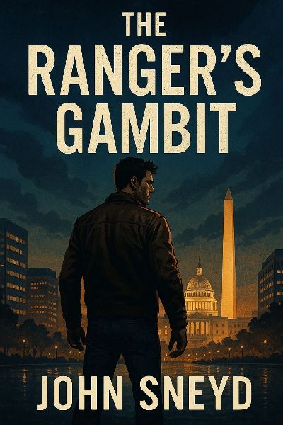 The Rangers Gambit: A High-Stakes Political Conspiracy Thriller Short Novel