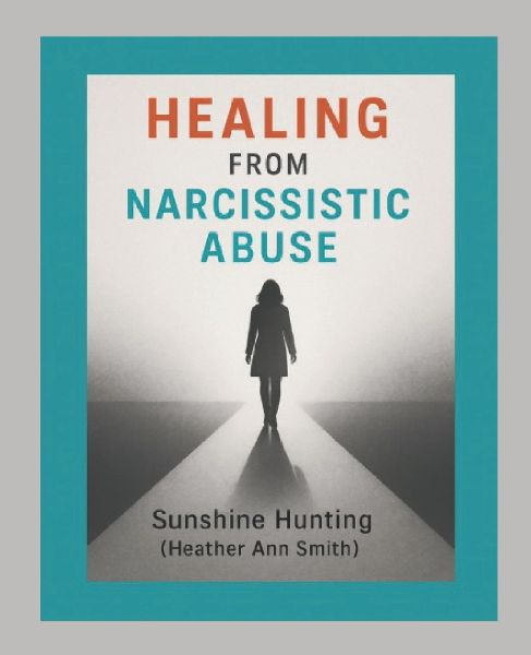 Healing From Narcissistic Abuse