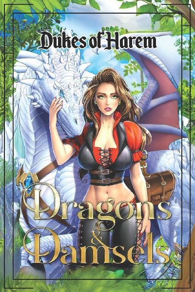 Dragons & Damsels: A Fantasy Epic