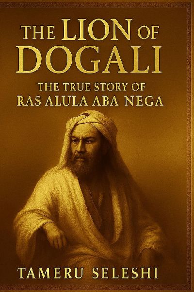 The Lion of Dogali: the True Story of Alula Aba Nega