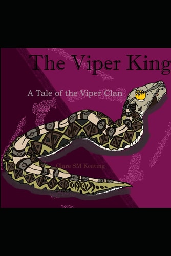 The Viper King A Tale of the Viper Clan