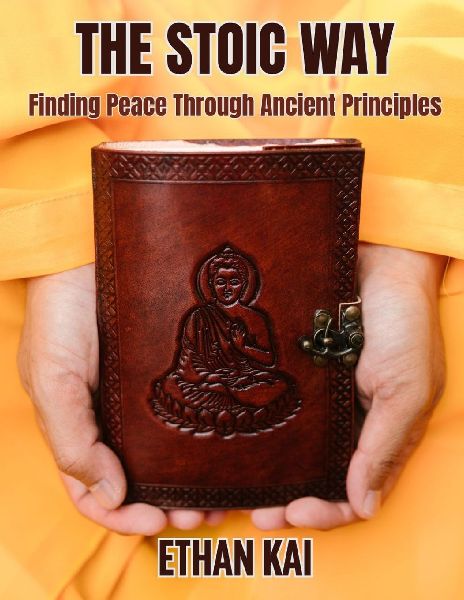 The Stoic Way: Finding Peace Through Ancient Principles