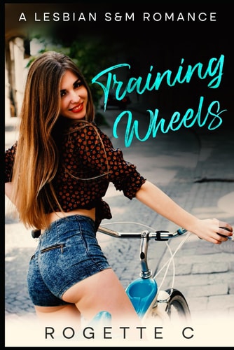 Training Wheels A Lesbian S&M Romance