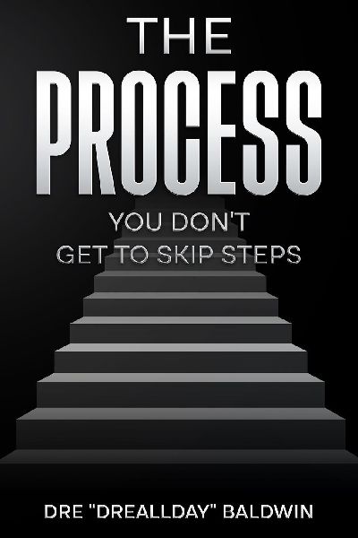 The Process: The No-Excuse Formula for Clarity, Consistency, and Control