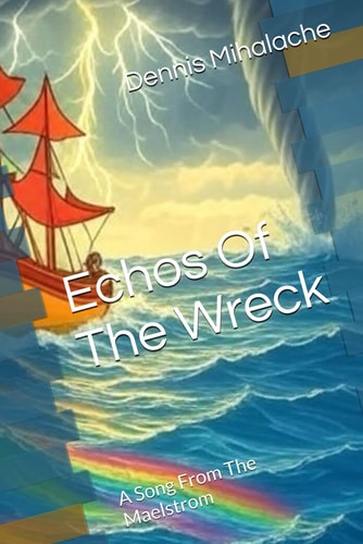 Echos of the Wreck The Song of the Maelstrom