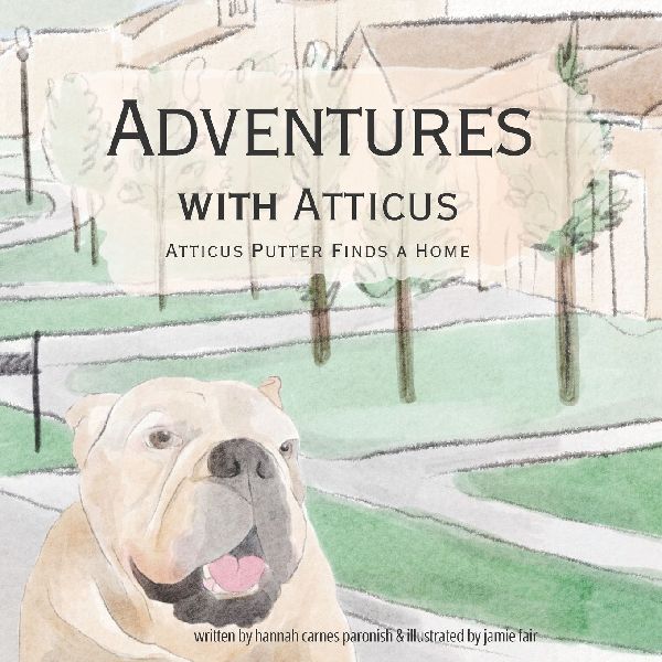 Adventures with Atticus Putter: Atticus Finds a Home