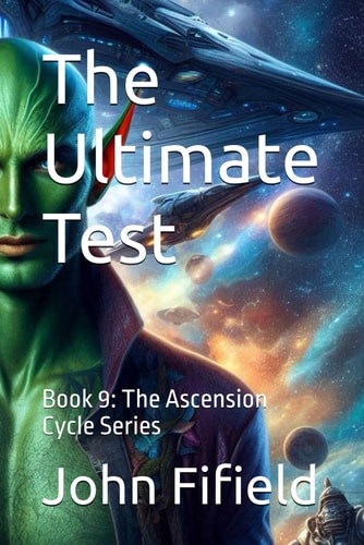 The Ultimate Test Book 9: The Ascension Cycle Series