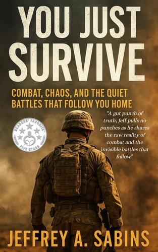You Just Survive Combat, Chaos, and the Quiet Battles That Follow You Home