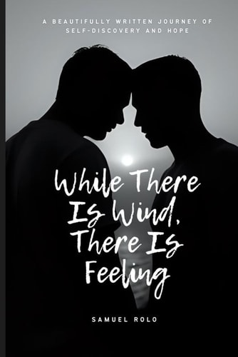 While There Is Wind, There Is Feeling
