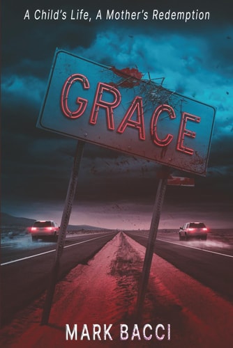 Grace A Border Thriller of Survival and Redemption
