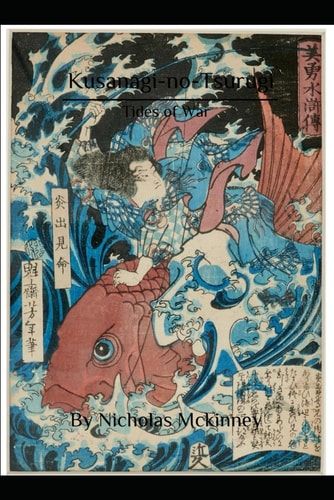 Kusanagi-no-Tsurugi Tides of War