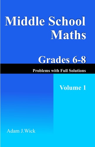 Middle School Maths, Grades 6-8, Volume 1 Order of Operations, Powers, GCD, and LCM of Two Integers