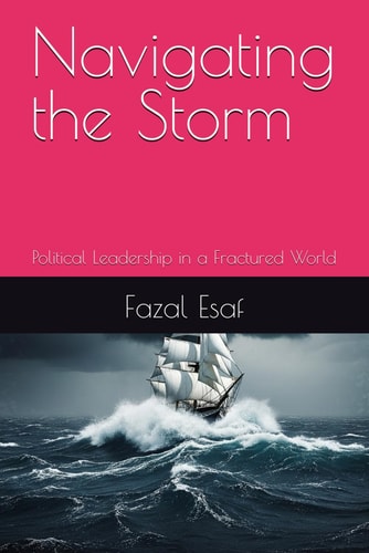 Navigating the Storm Political Leadership in a Fractured World