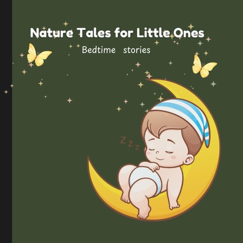 Nature Tales for Little Ones- Bed Time Stories for Kids