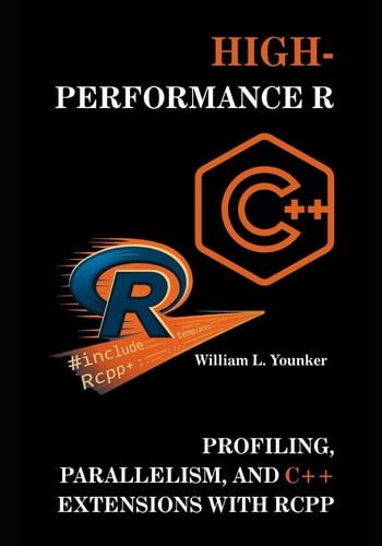 High-Performance R Profiling, Parallelism, and C++ Extensions with Rcpp
