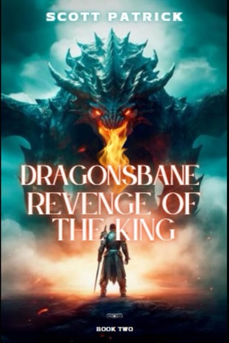 Dragonsbane Revenge of the King: Book Two