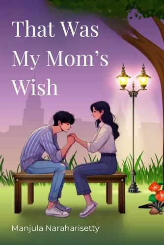 That Was My MOM's Wish