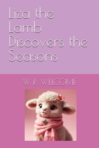 Liza the Lamb Discovers the Seasons