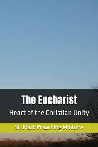 The Eucharist Heart of the Christian Unity