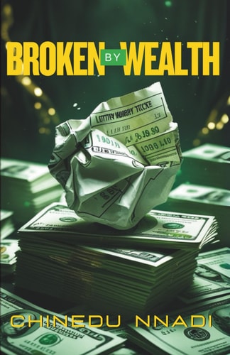 Broken by Wealth