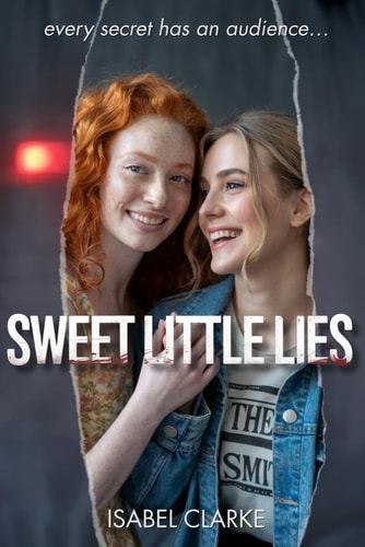 Sweet Little Lies Every Secret Has an Audience...