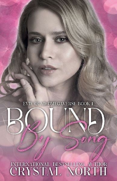 Bound By Song: Evie Quad Omegaverse