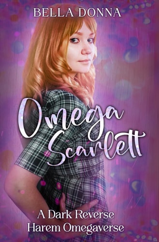 Omega Scarlett A Dark Reverse Harem Breeding Omegaverse