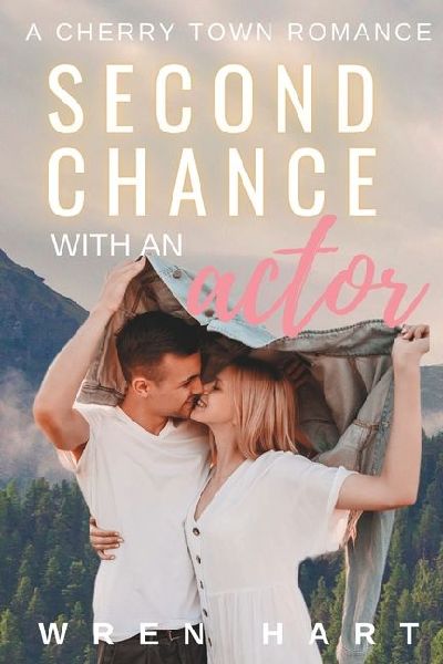 Second Chance with an Actor: A Cherry Town Romance
