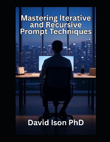 Mastering Iterative and Recursive Prompt Techniques