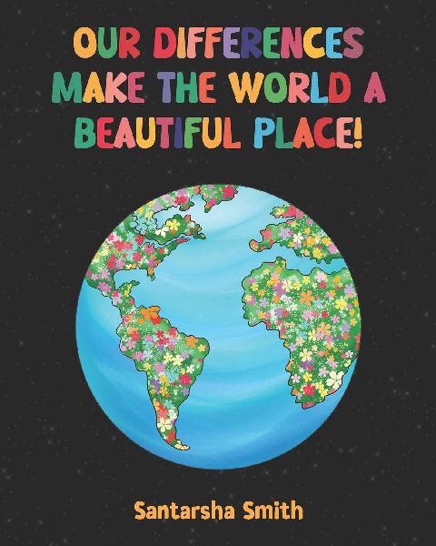 Our Differences Make the World a Beautiful Place!: For the Perfectly Imperfect