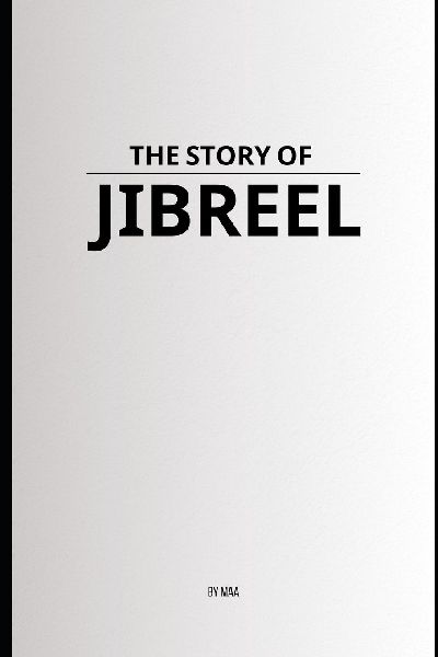 The Story of Jibreel