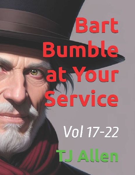 Bart Bumble at Your Service: Vol 17-22