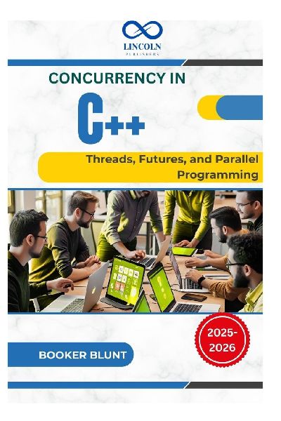 Concurrency in C++: Threads, Futures, and Parallel Programming
