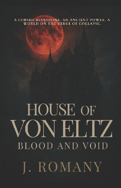 House Of Von Eltz: Blood & Void