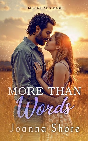 More Than Words: A Grumpy Single Dad Small Town Romance