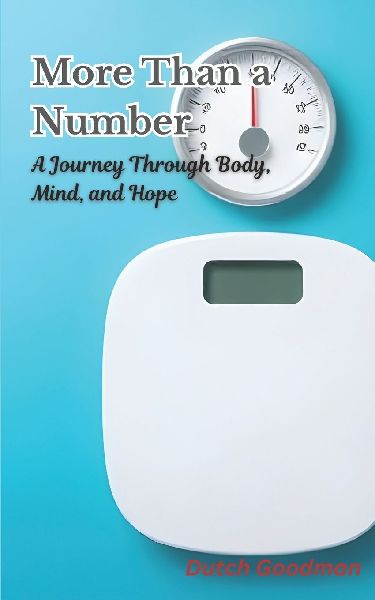 More Than a Number: A Journey Through Body, Mind, and Hope