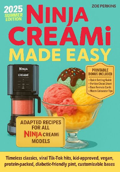 Ninja Creami Made Easy: Foolproof Recipes from Newbie to Pro
