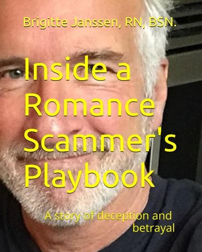 Inside a Romance Scammer's Playbook A Story of Deception and Betrayal