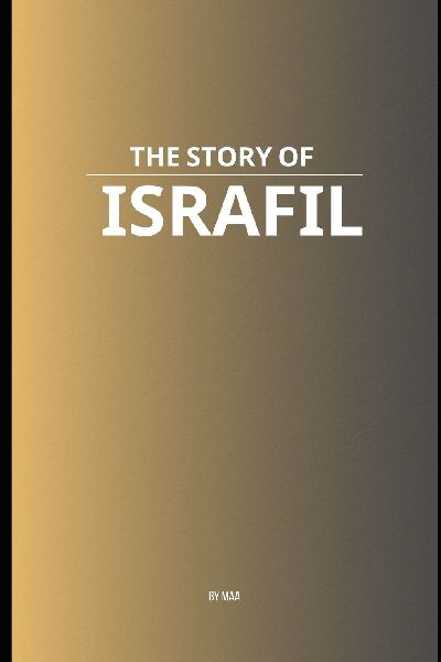 The Story of Israfil