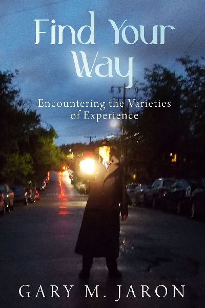 Find Your Way: Encountering the Varieties of Experience