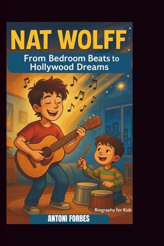 Nat Wolff From Bedroom Beats to Hollywood Dreams