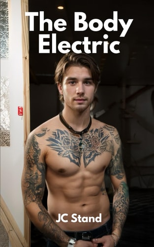 The Body Electric Gay Workmen Create Sexual Sparks
