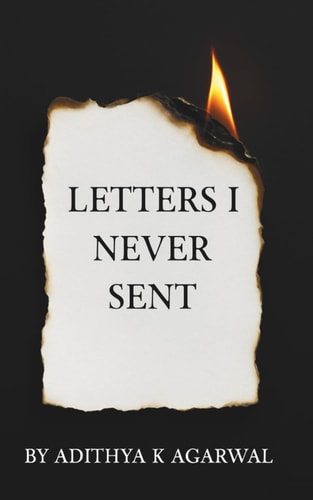 Letters I Never Sent 50 Letters. 50 Truths Never Spoken Aloud.