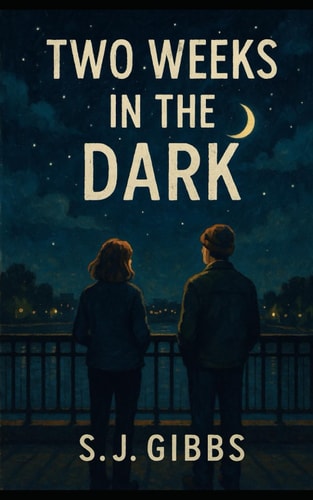 Two Weeks in the Dark