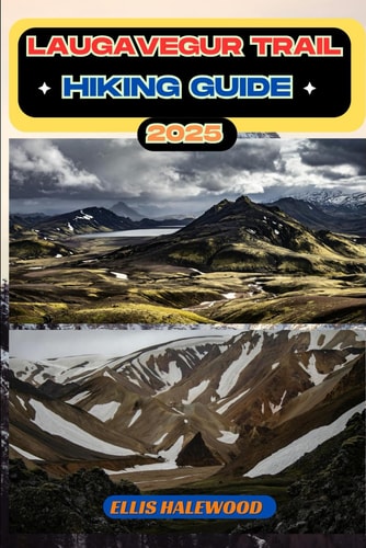 Laugavegur Trail Hiking Guide 2025
