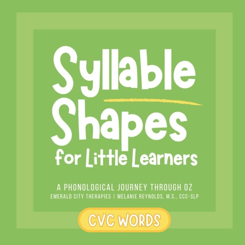 Syllable Shapes for Little Learners CVC Words A Phonological Journey Through Oz