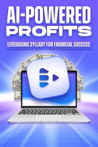 AI Powered Profits Leveraging Syllaby for Financial Success